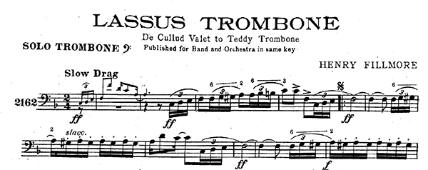 Trombone players: It’s time to bury Henry Fillmore’s “Lassus Trombone.”